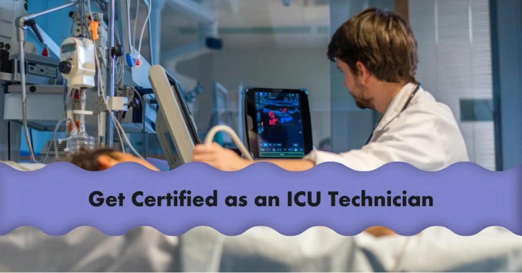 ICU Technician Course